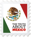 The Truth About Mexico